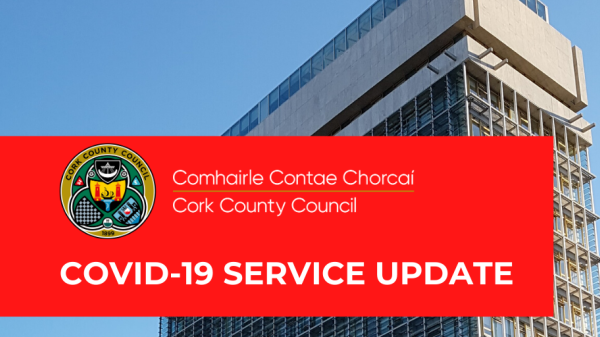 Changes to Cork County Council Services under Level 5. Cork County Council. County Hall.