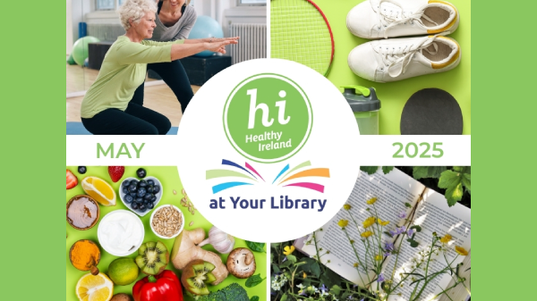 Collage with fitness activity, sports gear, healthy foods, an open book with flowers, and "Healthy Ireland at Your Library" logo.